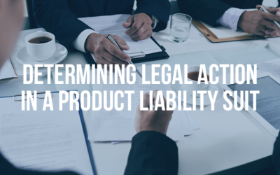 DETERMINING LEGAL ACTION IN A PRODUCT LIABILITY SUIT - Mukerji Law