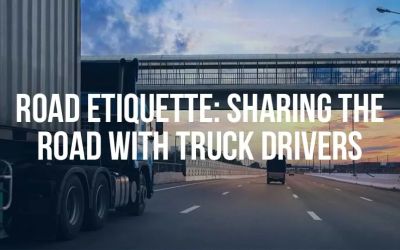 Road Etiquette: Sharing the Road With Truck Drivers - Mukerji Law