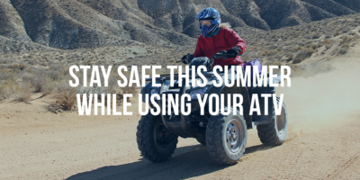 Stay Safe This Summer While Using Your ATV - Mukerji Law